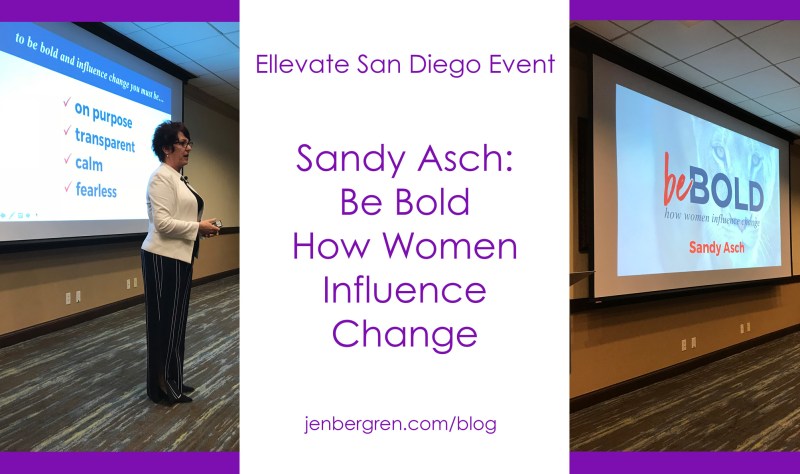 Ellevate San Diego Sandy Asch Be Bold